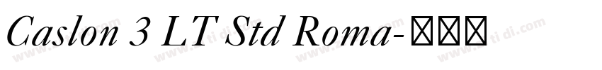 Caslon 3 LT Std Roma字体转换